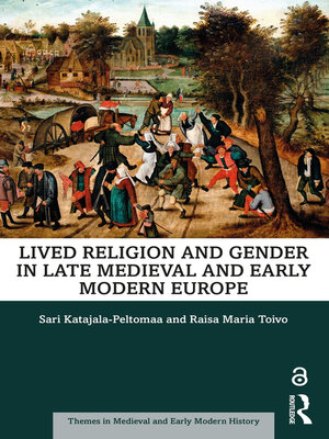 cover image of Lived Religion and Gender in Late Medieval and Early Modern Europe